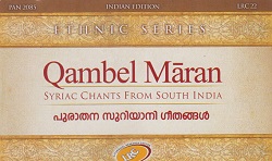 Qambel Maran Syriac Chants from South India