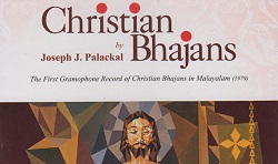 Christian Bhajans by Joseph J. Palackal CMI
